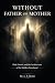 Without Father or Mother by J. Z. Remi