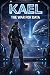 Kael Book 2 The War For Data by Jason Alger