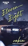 Eleven Eight: Fee...