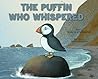 The Puffin Who Whispered by Marcia Strykowski The Puffin Who Whispered by Marcia Strykowski