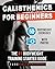 Calisthenics for Beginners by Pure Calisthenics