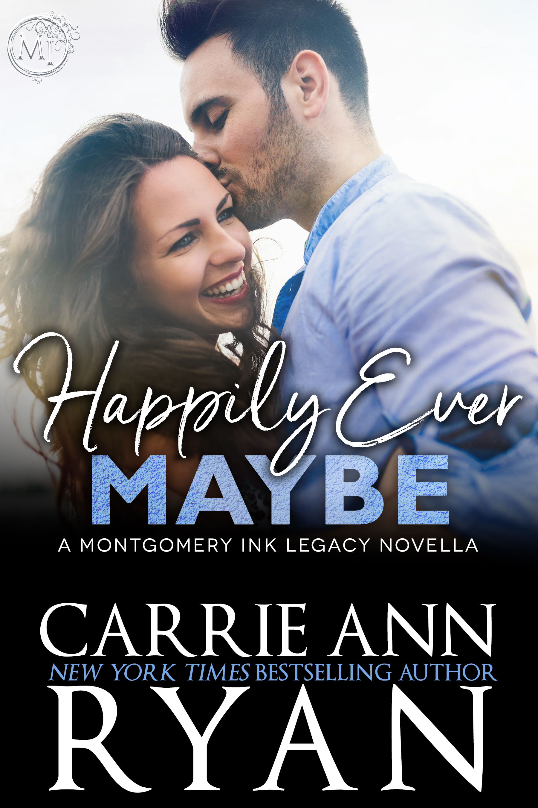 Happily Ever Maybe: A Montgomery Ink Legacy Novella (1001 Dark Nights)