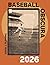 Baseball Obscura 2026 by David J. Fleming