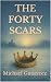 THE FORTY SCARS by Michael Gutierrez