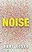 Noise