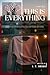 Maybe This Is Everything by José F. Nodar