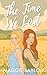 The Time We Lost (Rosehill Hearts Book 2)