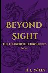 Beyond Sight: The Drakenfell Chronicles