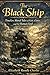 The Black Ship: Timeless Mo...