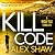 Kill Code (A Wolf Six Thriller #2)