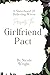 The Girlfriend Pact