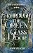 Through the Green Glass Doo...