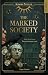 The Marked Society (French Edition)