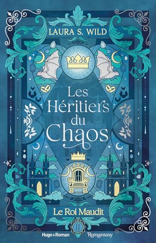 Le Roi maudit (Les Héritiers du Chaos, #2)