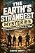 The Earth's Strangest Myste...