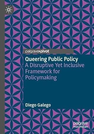 Queering Public Policy: A Disruptive Yet Inclusive Framework for Policymaking