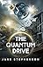 The Quantum Drive