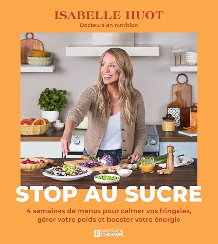 STOP AU SUCRE. 4 SEMAINES DE MENUS POUR CALMER VOS FRINGALES, (Mass Market Paperback)
