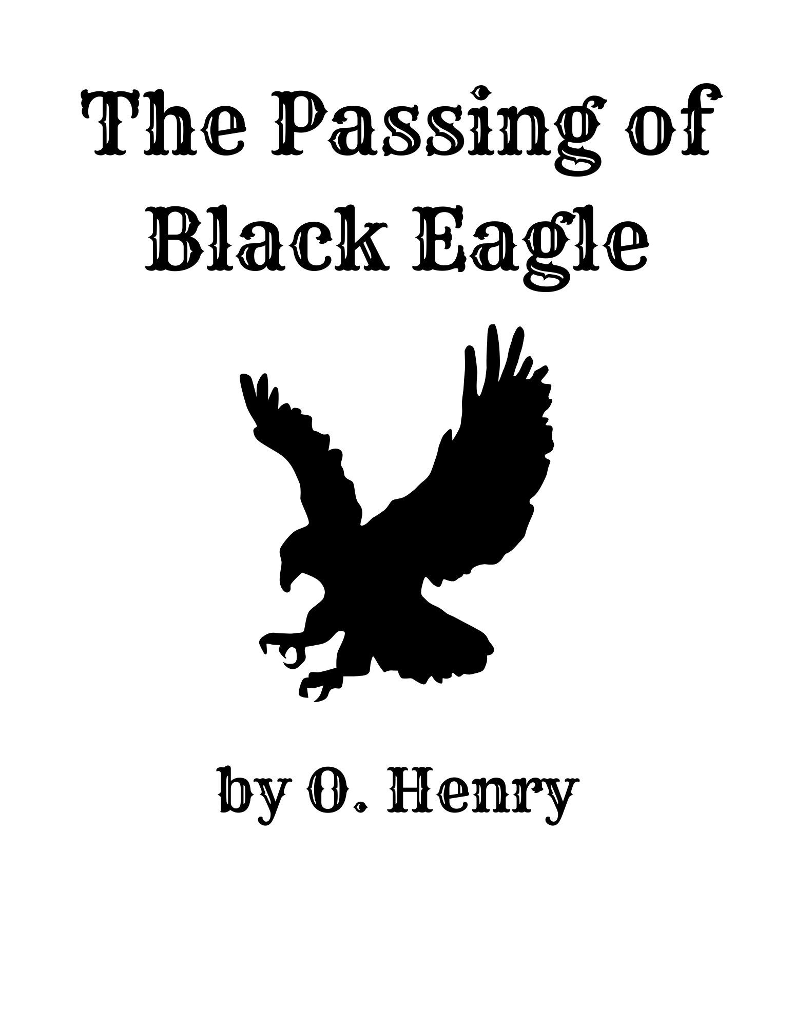 The Passing Of Black Eagle