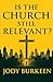 Is the Church Still Relevant?