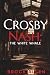 Crosby Nash: The White Whale