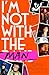 I'm Not With The Man: A Wri...