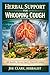 Herbal Support For Whooping...