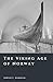The Viking Age of Norway: R...