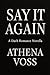 Say It Again: A Dark Romance Novella (German Edition)
