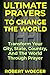 Ultimate Prayers To Change The World by Robert Woeger Ultimate Prayers To Change The World by Robert Woeger