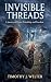 Invisible Threads