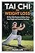 Tai Chi for Weight Loss by Maya Lin