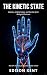The Kinetic State by Edison Kent The Kinetic State by Edison Kent