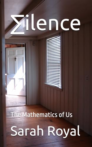 ∑ilence: The Mathematics of Us (WoPoLi Chapbook Series)