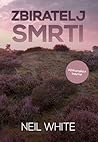 Zbiratelj smrti by Neil White