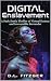 Digital Enslavement: A Dark...