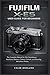 FUJIFILM X-E5 USER GUIDE FO...