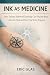 INK AS MEDICINE by Eric Glas