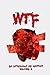 WTF (Anthologies of Horror Series)