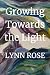 Growing Towards the Light