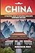 CHINA TRAVEL GUIDE 2026: A ...