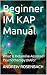Beginner IM KAP Manual by Andrew Rosenbach