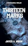 Thirteen Marks: A...