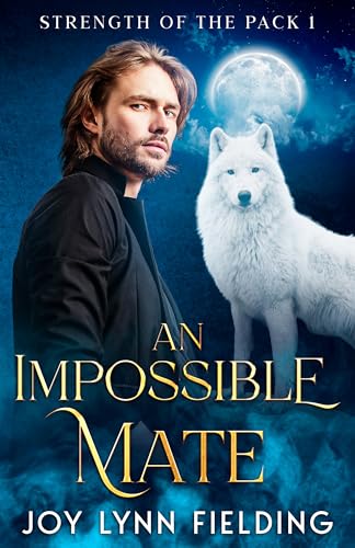 An Impossible Mate (Strength of the Pack #1)