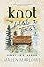 Knot Just A Wish by Maren Marlowe
