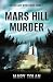 Mars Hill Murder (Flagstaff Mysteries)