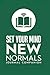 Set Your Mind: New Normals ...