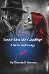 Don't Kiss Me Goo...
