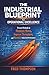 The Industrial Blueprint fo...