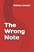 The Wrong Note
